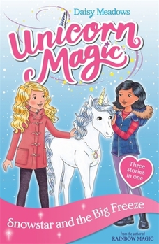 Paperback Snowstar and the Big Freeze: Special 1 (Unicorn Magic) Book