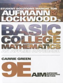 Paperback Student Solutions Manual for Aufmann/Lockwood's Basic College Mathematics, 9th Book