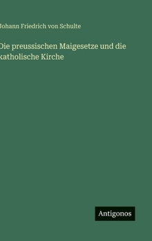 Die preussischen Maigesetze und die katholische Kirche