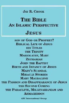 Paperback Jesus: The Bible an Islamic Perspective Book