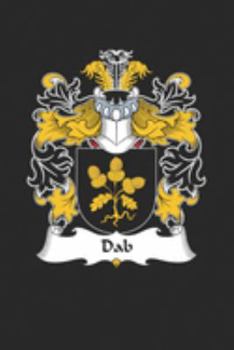Paperback Dab: Dab Coat of Arms and Family Crest Notebook Journal (6 x 9 - 100 pages) Book