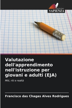 Valutazione dell'apprendimento nell'istruzione per giovani e adulti (EJA) (Italian Edition)