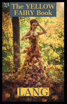 Paperback The Yellow Fairy: illustrated edition Book