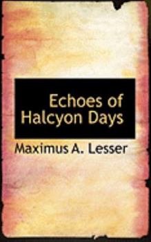 Paperback Echoes of Halcyon Days Book