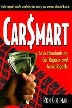 Paperback Carsmart: Save Hundreds on Car Repairs and Avoid Rip-Offs Book