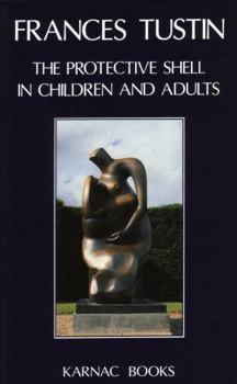 Paperback The Protective Shell in Children and Adults Book