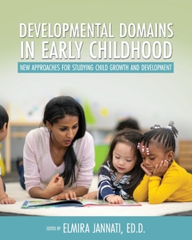 Paperback Developmental Domains in Early Childhood: New Approaches for Studying Child Growth and Development Book