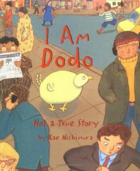 I Am Dodo: Not a True Story