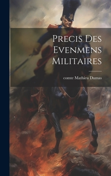 Hardcover precis Des Evenmens Militaires [French] Book