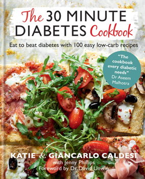 Hardcover The 30-Minute Diabetes Cookbook: Beat Prediabetes and Type 2 Diabetes with 80 Time-Saving Recipes Book