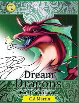 Paperback Dream Dragons 2: Stress Relief Coloring Book: Mythical Dragons of fantasy Book