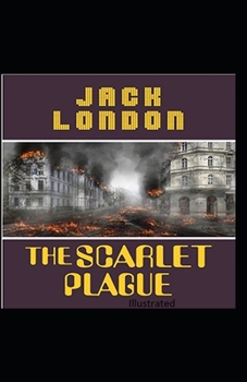Paperback The Scarlet Plague Illustrated Book