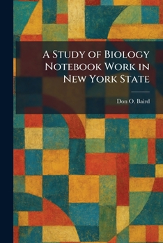 A Study of Biology Notebook Work in New York State