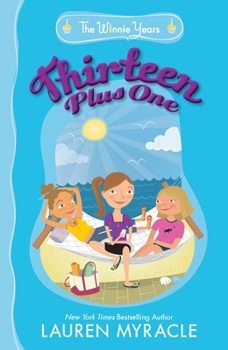 Thirteen Plus One - Book #5 of the Winnie Years