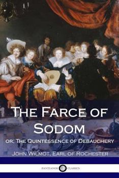 Paperback The Farce of Sodom: or; The Quintessence of Debauchery Book