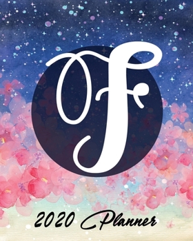 2020 Planner: and Calendar | Initial F | Business, Professional and Personal Diary with Monogram | Keep All Appointments In One Place | Plenty Of ... | Monday to Sunday | Big Format: 8x10 inches