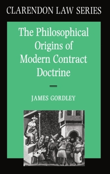 Paperback The Philosophical Origins of Modern Contract Doctrine Book