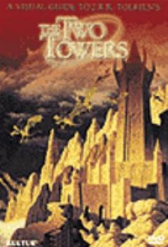 Visual Guide to J.R.R. Tolkien's The Two Towers