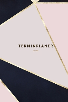 Terminplaner 2020: Wochenplaner - Ein Kalender, Taschenkalender und Terminkalender für das neue Jahr - Termine selbst gestalten planen und organisieren a5 format (German Edition)