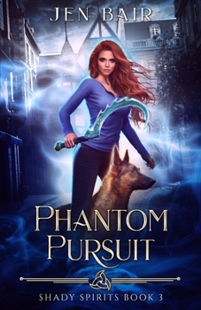 Paperback Phantom Pursuit: Shady Spirits Book 3 Book