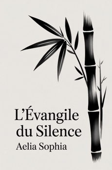 Paperback L'évangile du silence: Fragments pour la reconnaissance [French] Book