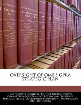 Paperback Oversight of OMB's Gpra Strategic Plan Book