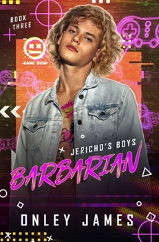 Barbarian - Book #3 of the Jericho's Boys