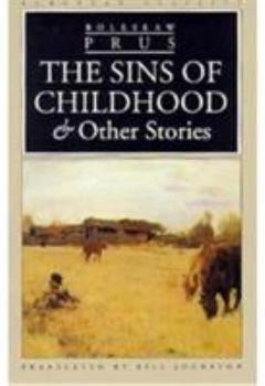 Paperback The Sins of Childhood and Other Stories Book