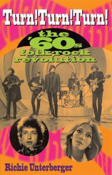 Paperback Turn! Turn! Turn!: The '60's Folk-Rock Revolution Book