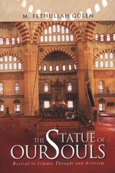 Paperback The Statue of Our Souls: Revival in Islamic Thought and Activism Book