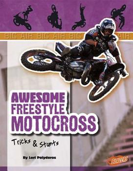 Hardcover Awesome Freestyle Motocross Tricks & Stunts Book