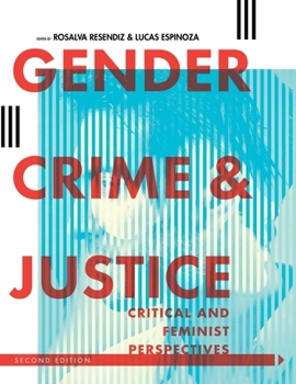 Paperback Gender, Crime, and Justice: Critical and Feminist Perspectives Book