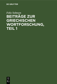 Hardcover Beiträge Zur Griechischen Wortforschung, Teil 1 [German] Book