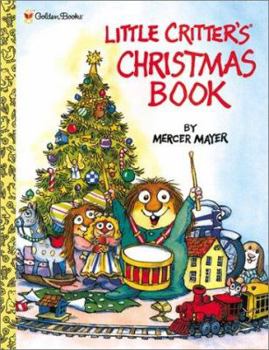 Little Critter's Christmas Storybook (Mercer Mayer's Little Critter) - Book  of the Golden Look-Look Books