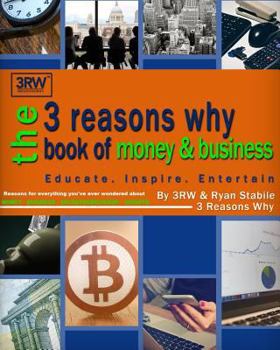 Paperback The 3 Reasons Why Book of Money & Business Book