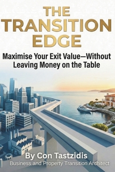 Paperback The Transition Edge: Maximise Your Exit Value - Without Leaving Any Money on the Table Book