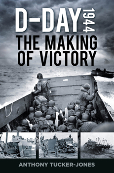 Paperback D-Day 1944: The Making of Victory Book
