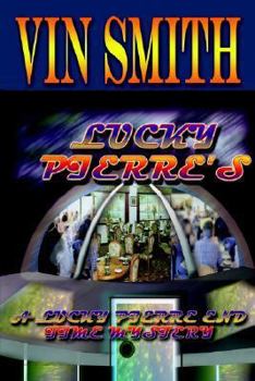 Paperback Lucky Pierre's: A Lucky Pierre End Time Mystery Book