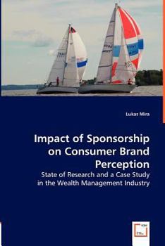 Paperback Impact of Sponsorship on Consumer Brand Perception Book