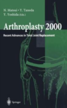 Hardcover Arthroplasty 2000: Recent Advances in Total Joint Replacement Book