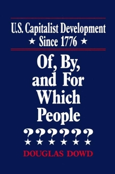 Hardcover Us Capitalist Development Since 1776: Of, by and for Which People? Book