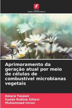 Paperback Aprimoramento da geração atual por meio de células de combustível microbianas vegetais [Portuguese] Book