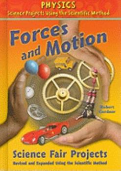 Library Binding Forces and Motion Science Fair Projects, Using the Scientific Method Book