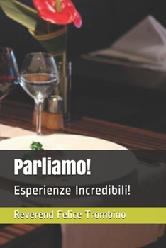 Paperback Parliamo!: Esperienze Incredibili! [Italian] Book