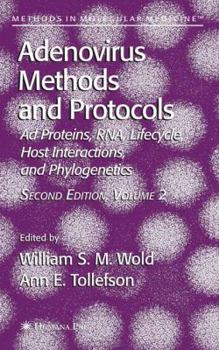 Paperback Adenovirus Methods and Protocols: Volume 2: AD Proteins and Rna, Lifecycle and Host Interactions, and Phyologenetics Book