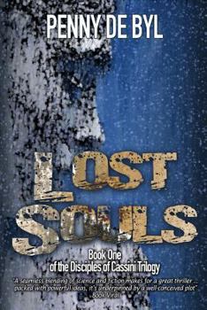 Paperback Lost Souls: Book One of the The Disciples of Cassini Trilogy Book