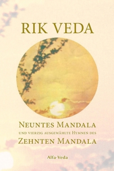 Paperback Rik Veda Neuntes und Zehntes Mandala: Im Lichte von Maharishis Vedischer Wissenschaft und Technologie aus dem vedischen Sanskrit neu übersetzt [German] Book