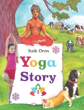 Paperback Yoga Story: Fun and inspiring stories to help kids learn and practice Yoga Book