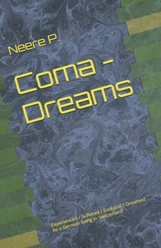 Paperback Coma - Dreams: Experienced / Suffered / Endured / Dreamed. Book