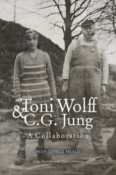 Paperback Toni Wolff & C. G. Jung: A Collaboration Book